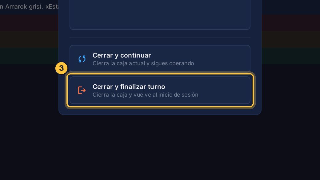Y elige Cerrar y finalizar turno: su caja queda cerrada, se imprime su resumen y se cierra su sesión.