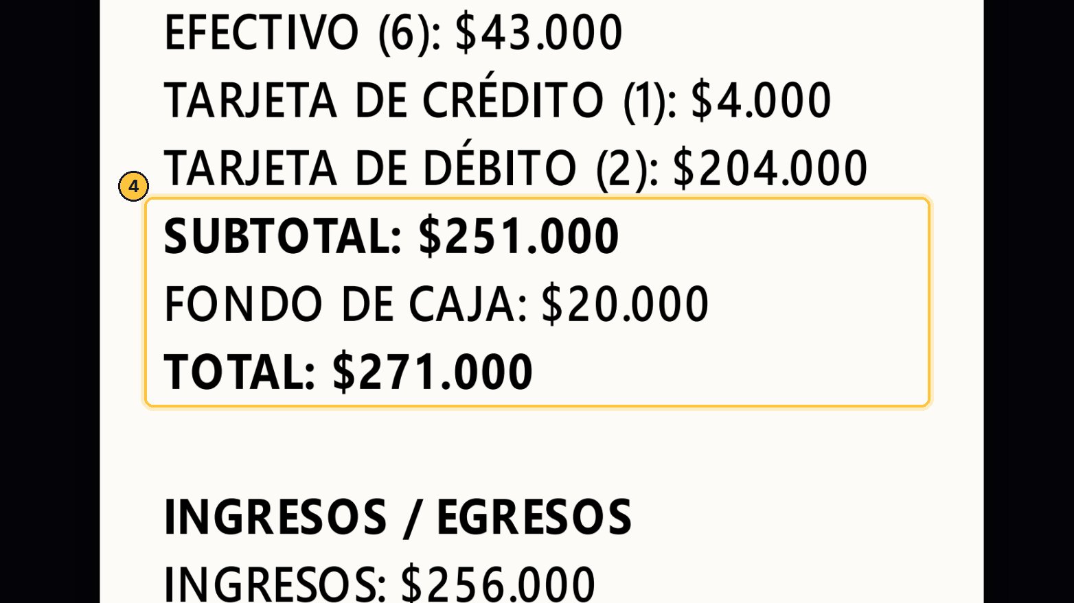 El subtotal suma todas las formas de pago. Debajo, el fondo con el que abriste la caja. Y el total es la suma de los dos.
