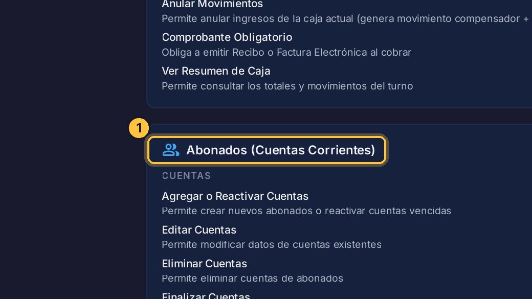 Aquí decides si el cajero puede crear, editar, eliminar o finalizar cuentas de abonados, crear cargos y ajustar una cuenta corriente.