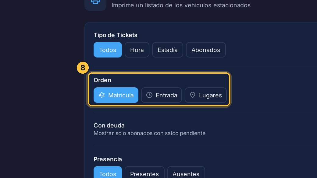 Orden define cómo sale la lista: por matrícula, por hora de entrada o por lugar.